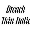 Thumbnail BroachThin Italic Thumbnail BroachThin Italic