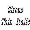 Thumbnail CircusThin Italic