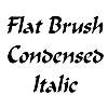 Thumbnail FlatBrushCondensed Italic Thumbnail FlatBrushCondensed Italic