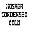 Thumbnail KosherCondensed Bold Thumbnail KosherCondensed Bold