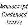 Thumbnail ManuscriptCondensed Italic Thumbnail ManuscriptCondensed Italic