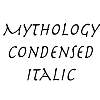 Thumbnail MythologyCondensed Italic Thumbnail MythologyCondensed Italic