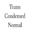 Thumbnail TrannCondensed Normal Thumbnail TrannCondensed Normal
